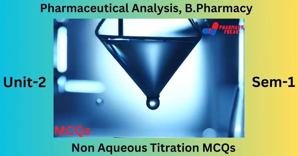 Non Aqueous Titration MCQs