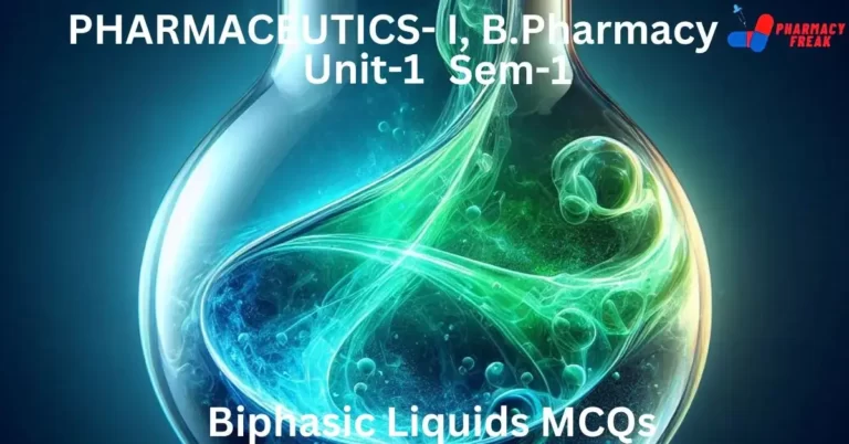 Biphasic Liquids MCQs