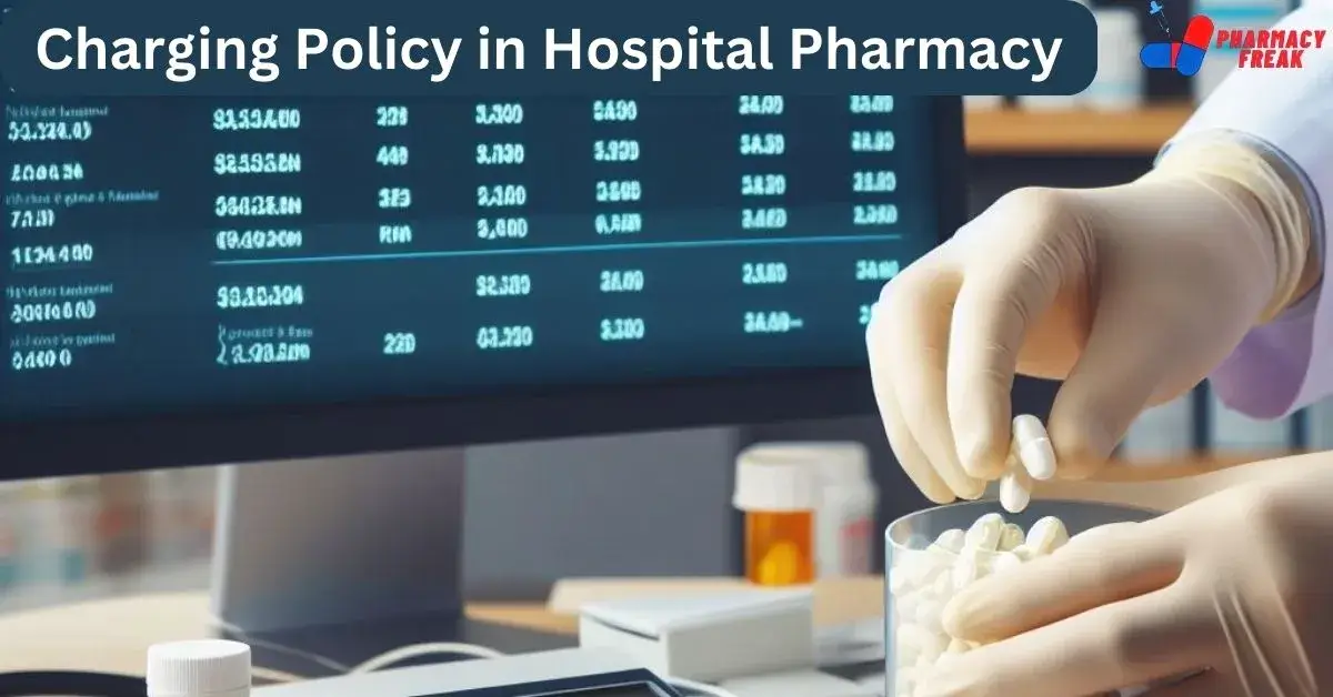 Charging Policy in Hospital Pharmacy