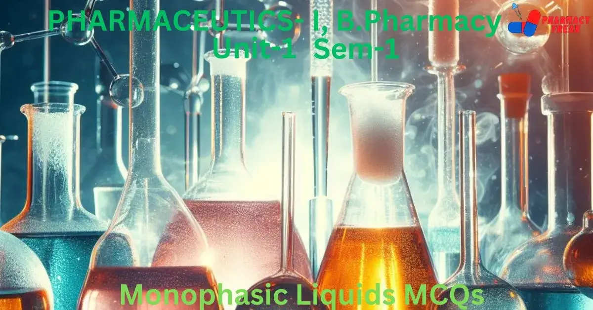 Monophasic Liquids MCQs