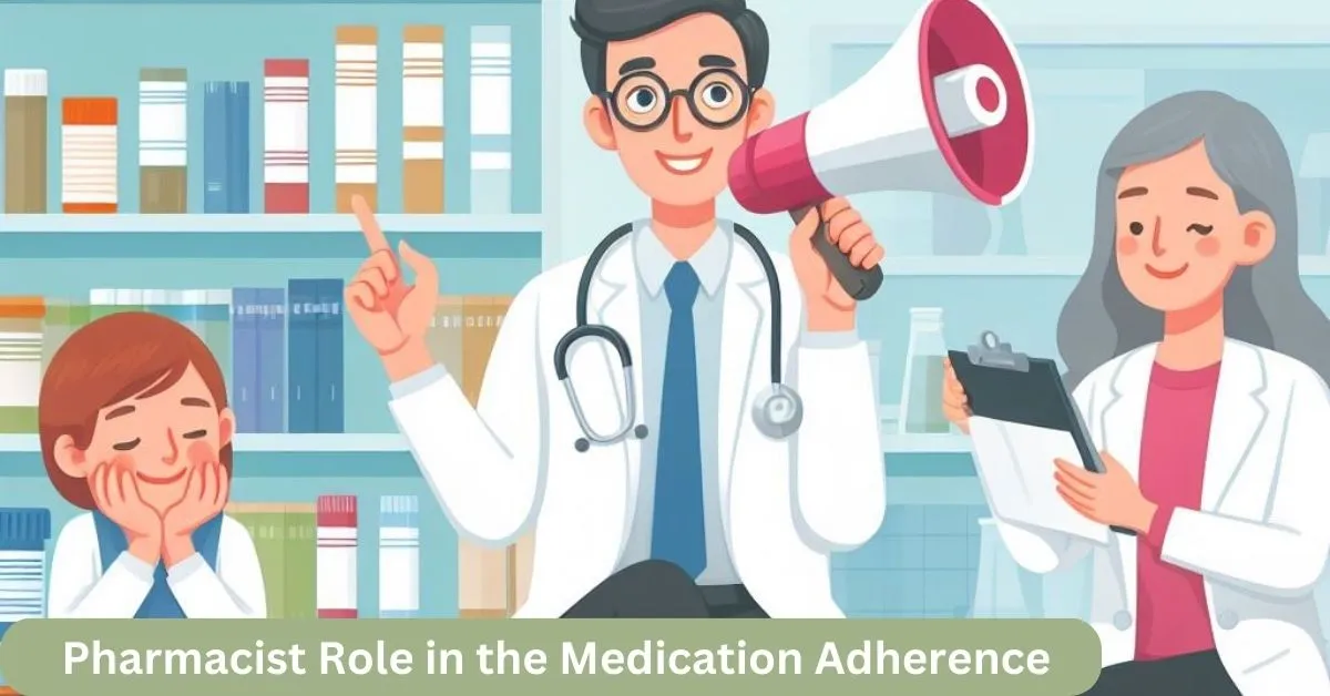 Pharmacist Role in the Medication Adherence