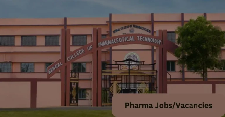 Career Opportunities at Bengal College of Pharmaceutical Technology