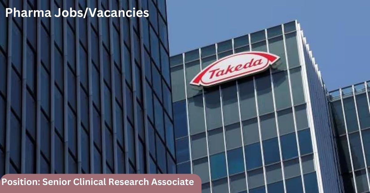 Exciting Opportunity at Takeda Pharmaceutical Senior Clinical Research Associate Needed