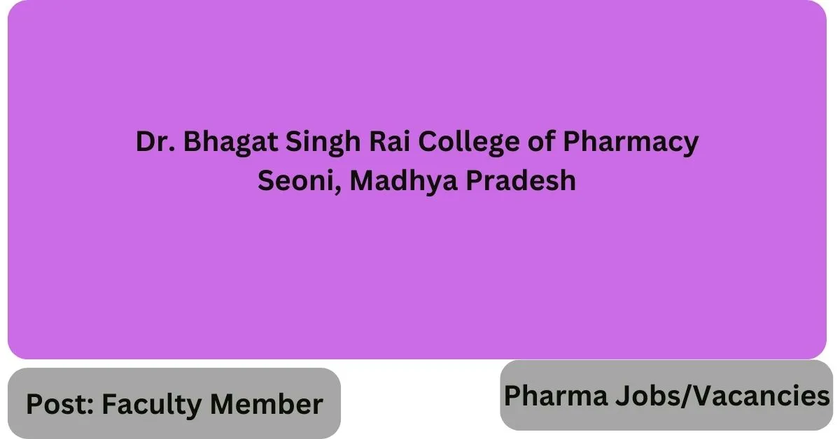 Faculty Recruitment at Dr. Bhagat Singh Rai College of Pharmacy