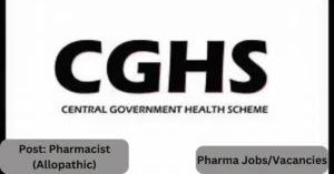Job Opportunity for Pharmacists under the Central Government Health Scheme