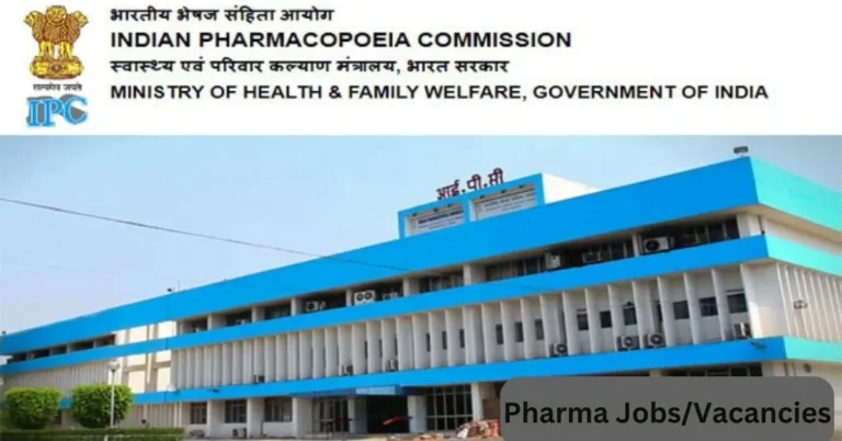 Recruitment Notice: Materiovigilance Associate at Indian Pharmacopoeia Commission (IPC)