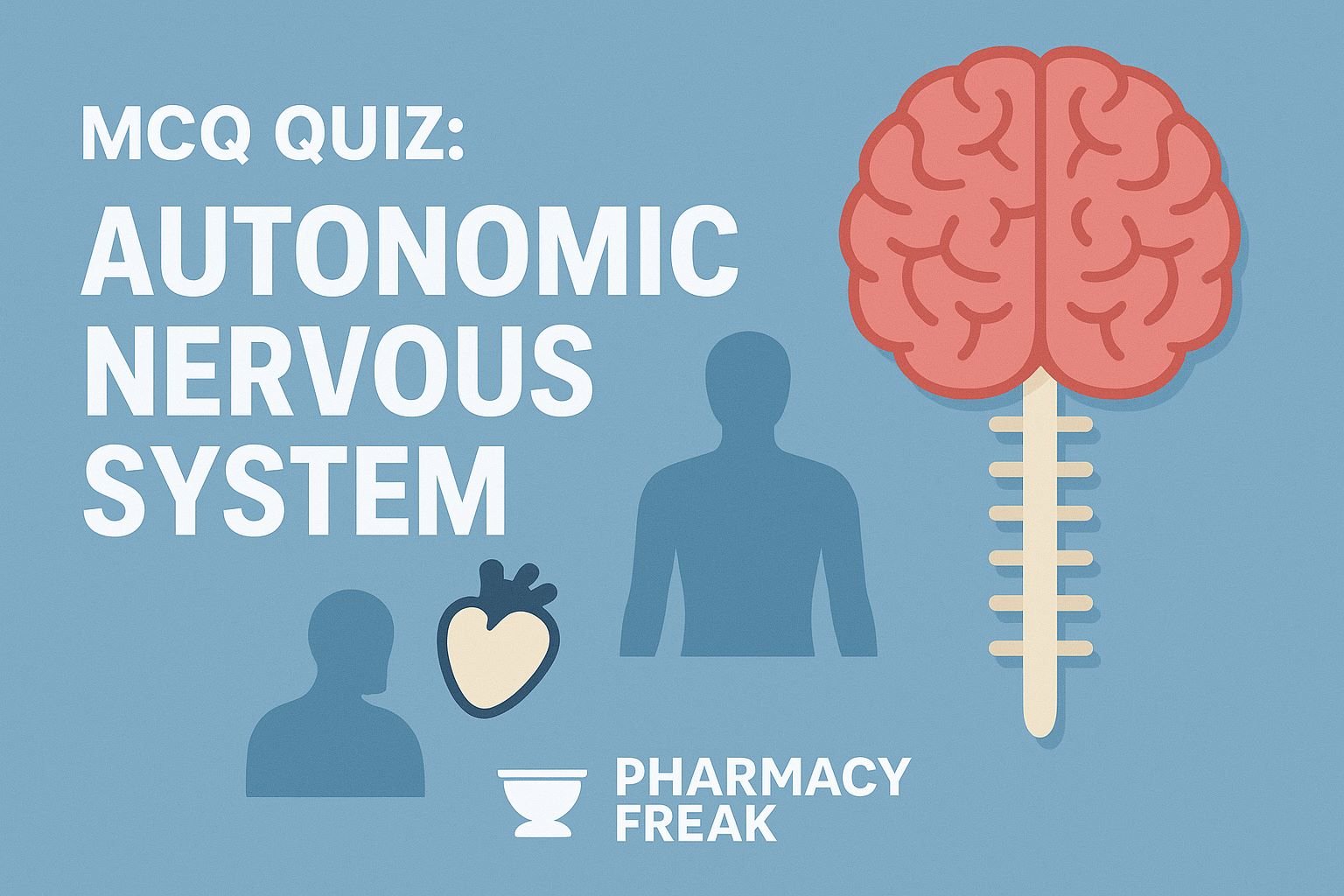 MCQ Quiz-Autonomic Nervous System