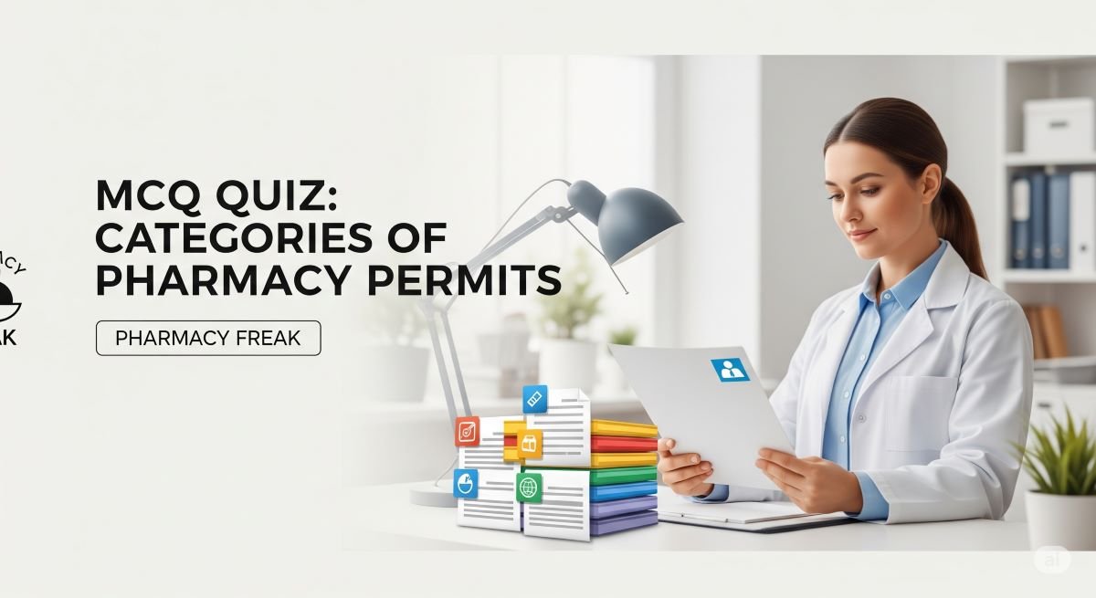 MCQ Quiz-Categories of pharmacy permits