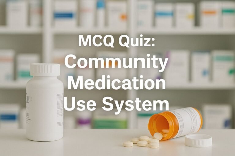 MCQ Quiz-Community Medication Use System