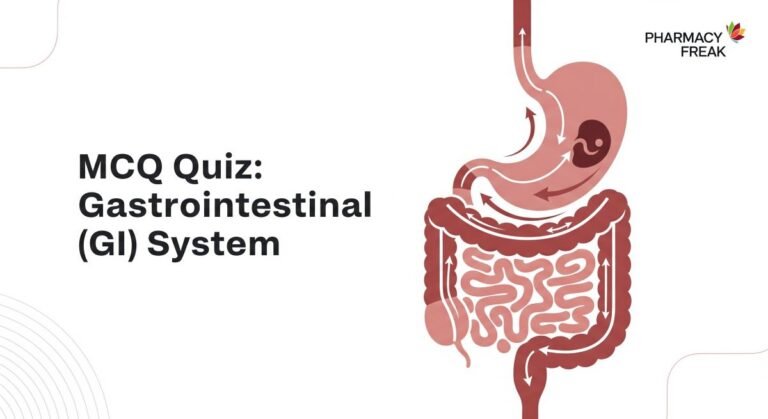 MCQ Quiz-Gastrointestinal (GI) System
