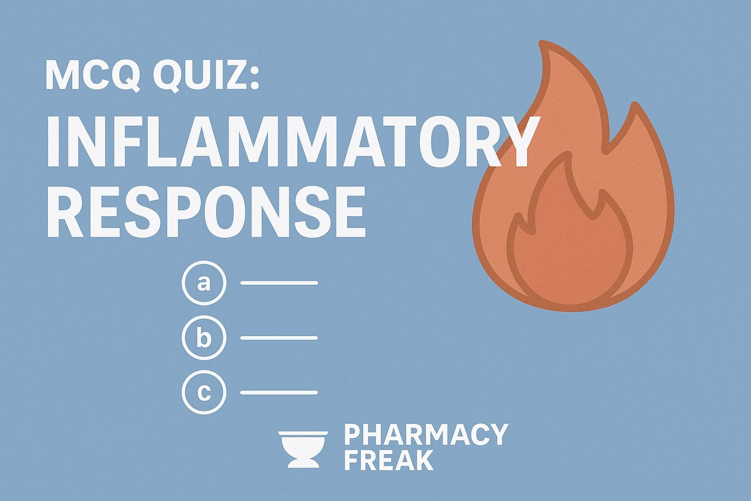 MCQ Quiz-Inflammatory Response