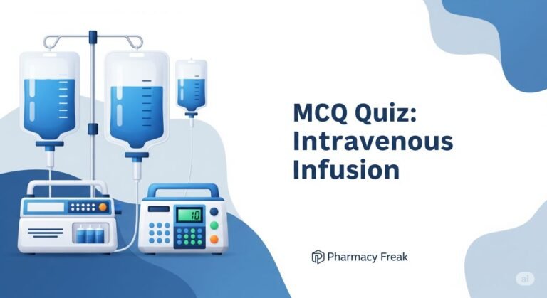MCQ Quiz-Intravenous Infusion