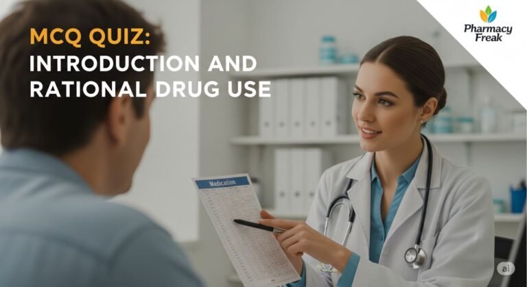 MCQ Quiz-Introduction and Rational Drug Use