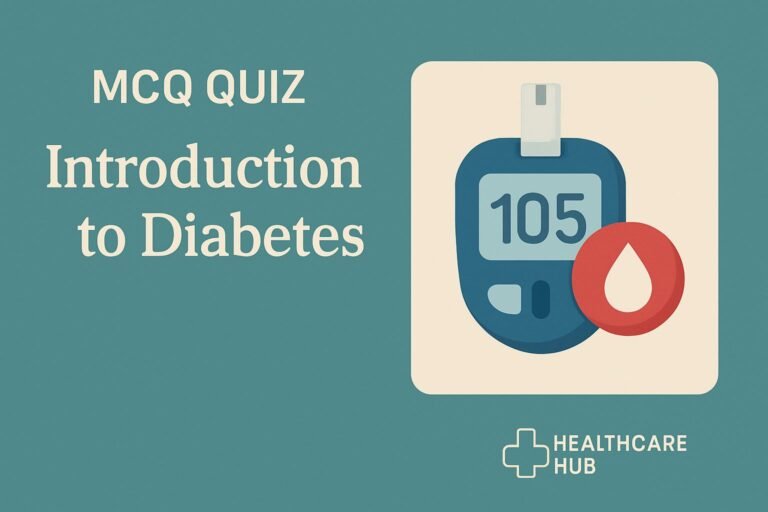 MCQ Quiz-Introduction to Diabetes