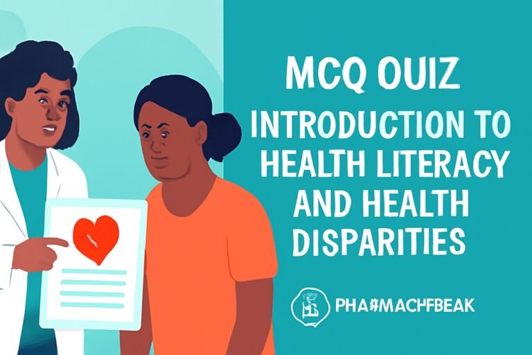 MCQ Quiz-Introduction to Health Literacy and Health Disparities