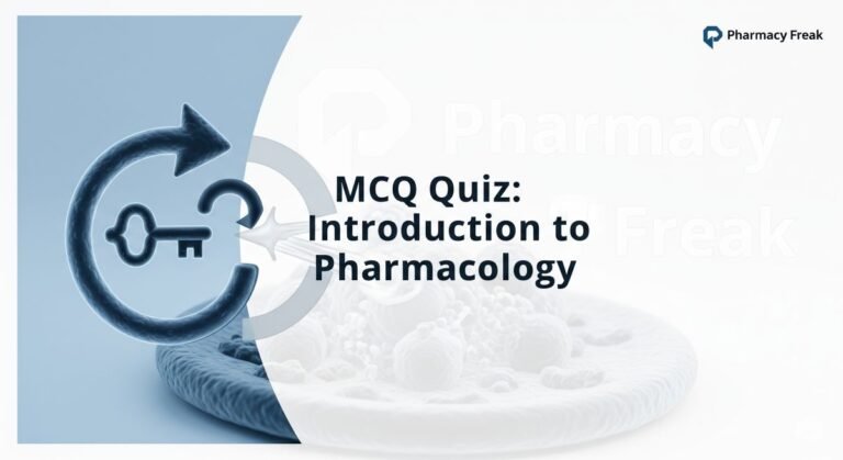 MCQ Quiz- Introduction to Pharmacology