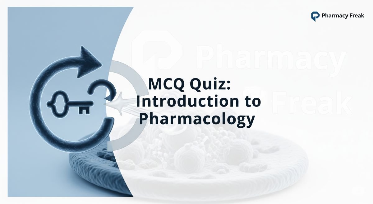 MCQ Quiz- Introduction to Pharmacology