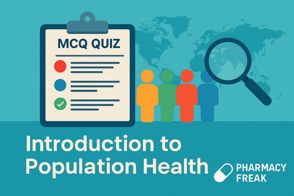 MCQ Quiz: Introduction to Population Health