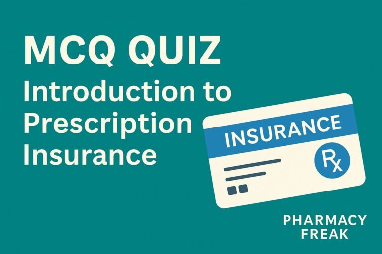 MCQ Quiz-Introduction to Prescription Insurance