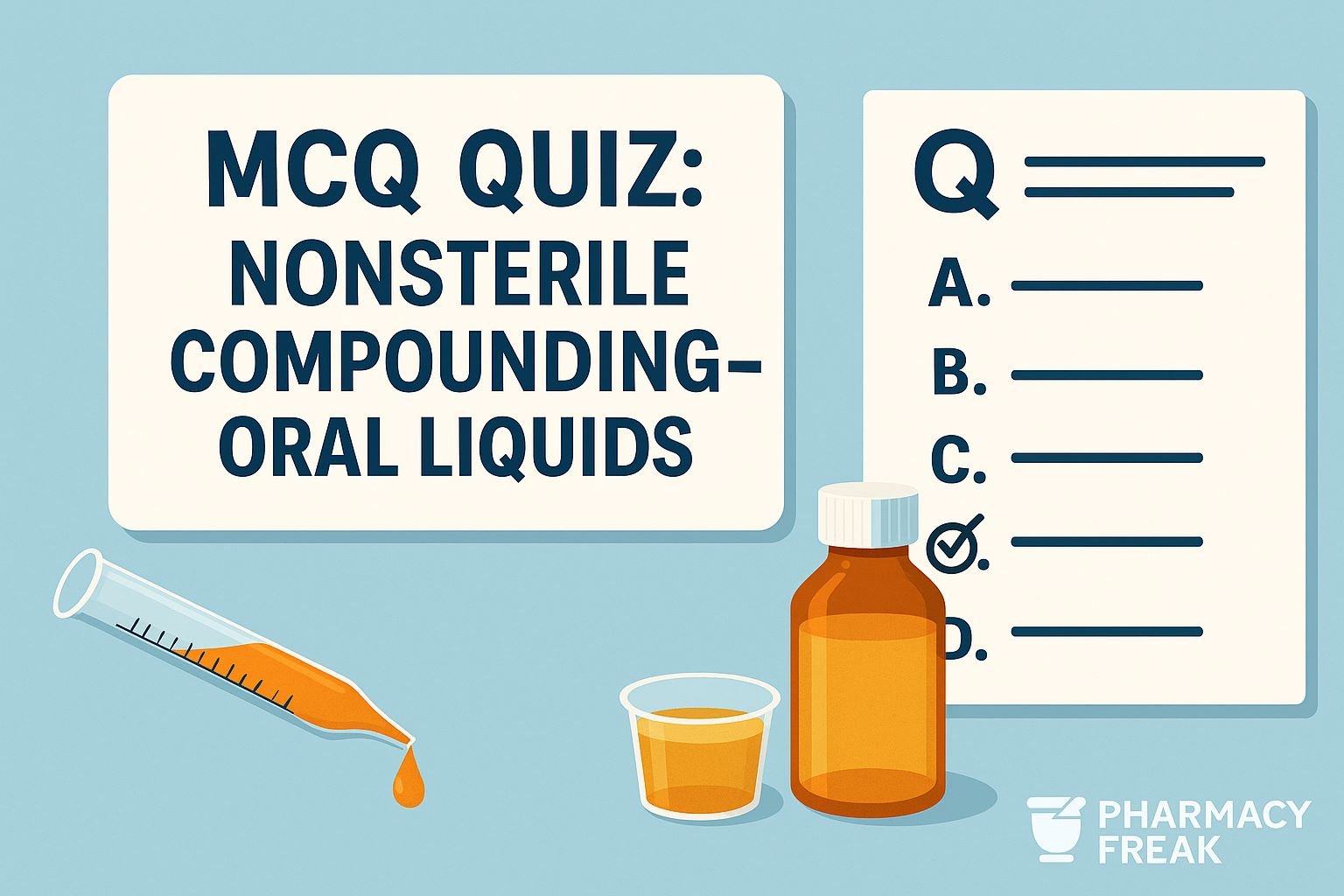 MCQ Quiz- Nonsterile Compounding-Oral Liquids