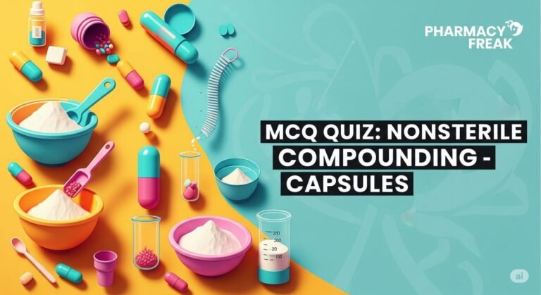 MCQ Quiz-Nonsterile Compounding -capsule