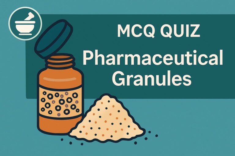 MCQ Quiz-Pharmaceutical Granules