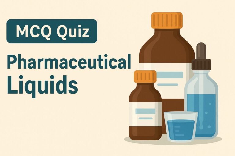 MCQ Quiz-Pharmaceutical Liquids