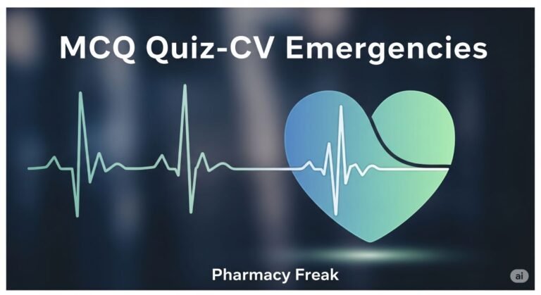 MCQ Quiz-CV Emergencies