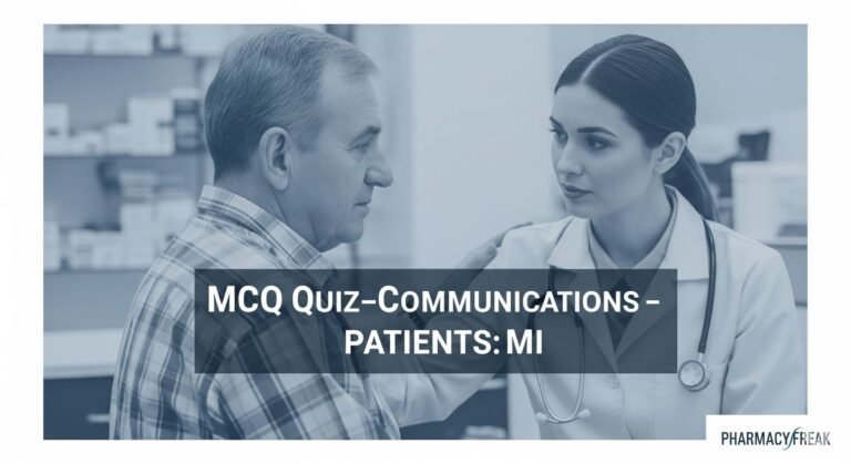 MCQ Quiz-Communications-Patients: MI
