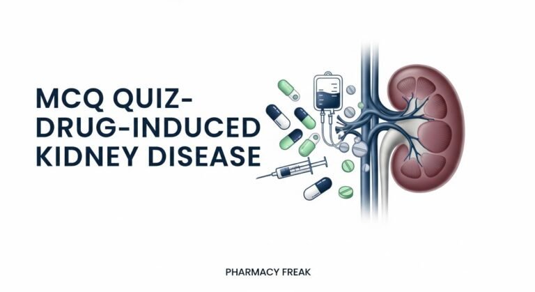 MCQ Quiz-Drug-Induced Kidney Disease