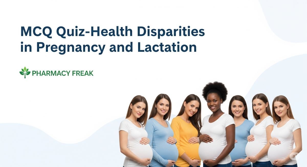 MCQ Quiz-Health Disparities in Pregnancy and Lactation