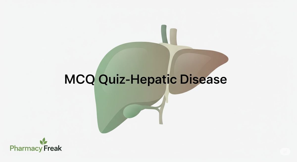 MCQ Quiz-Hepatic Disease