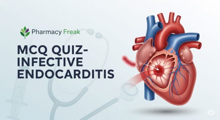 MCQ Quiz-Infective Endocarditis