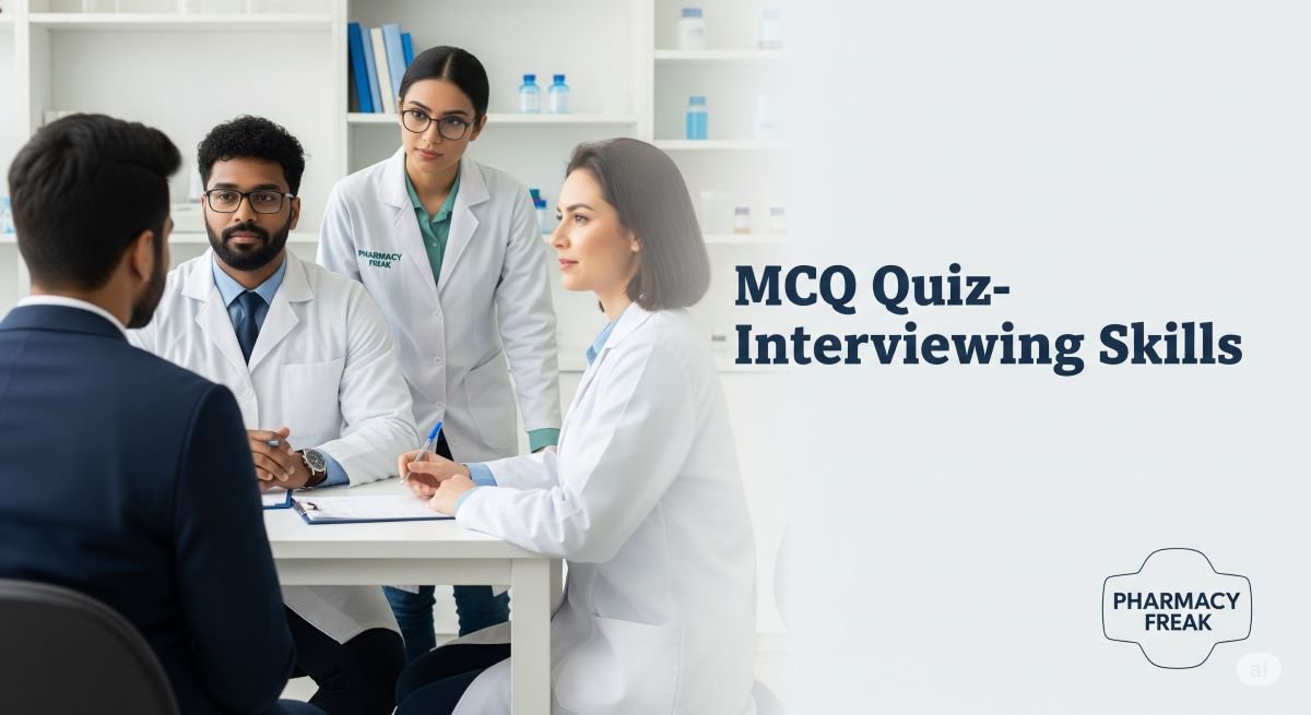 MCQ Quiz- Interviewing Skills