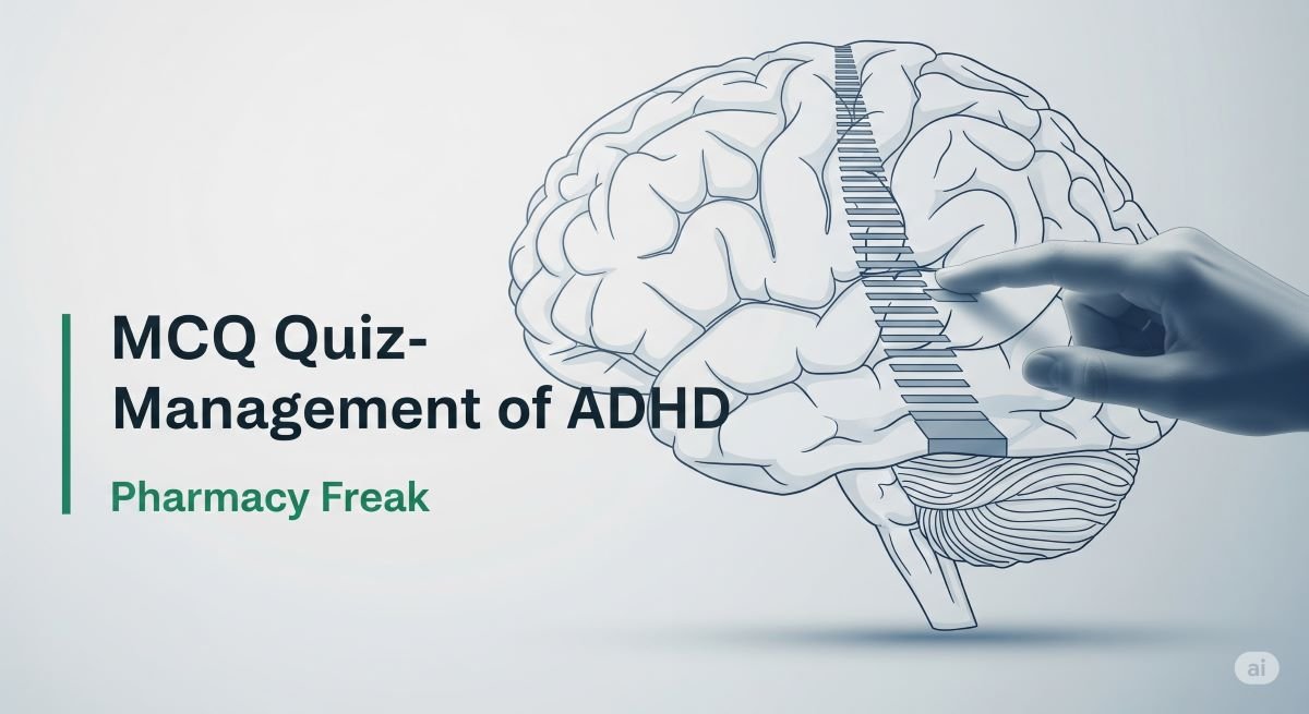 MCQ Quiz-Management of ADHD