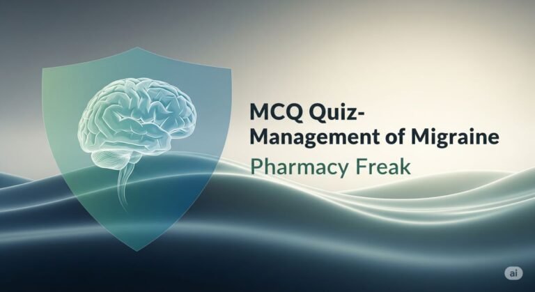 MCQ Quiz-Management of Migraine