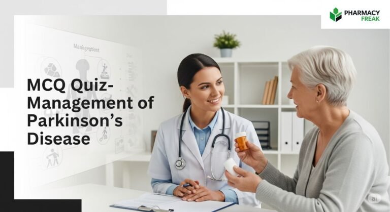 MCQ Quiz- Management of Parkinson's Disease