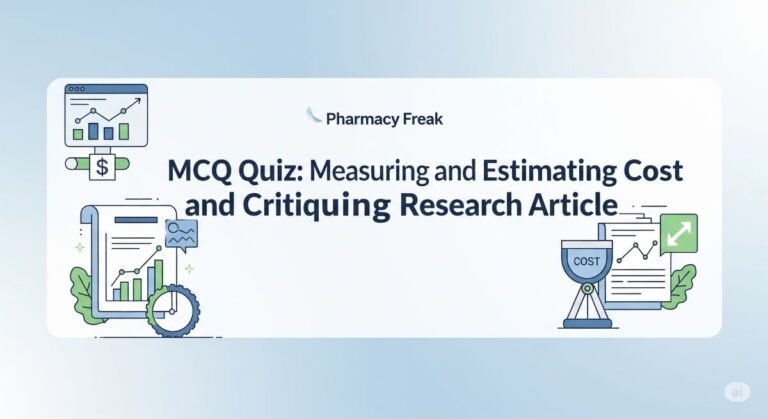 MCQ Quiz-Measuring and Estimating Cost and Critiquing Research Article