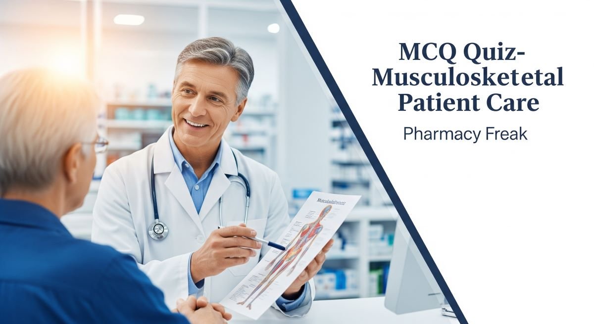 MCQ Quiz-Musculoskeletal Patient Care