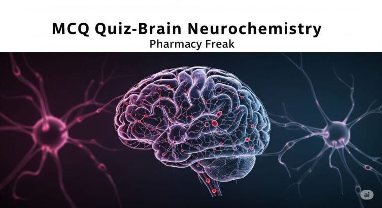 MCQ Quiz- Brain Neurochemistry