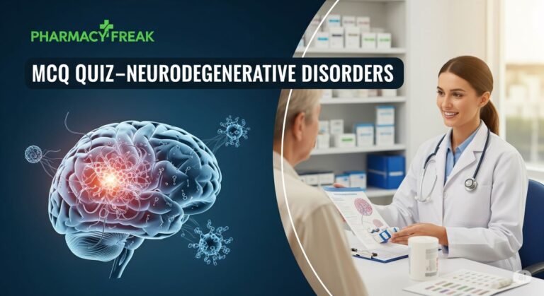 MCQ Quiz- Neurodegenerative Disorders