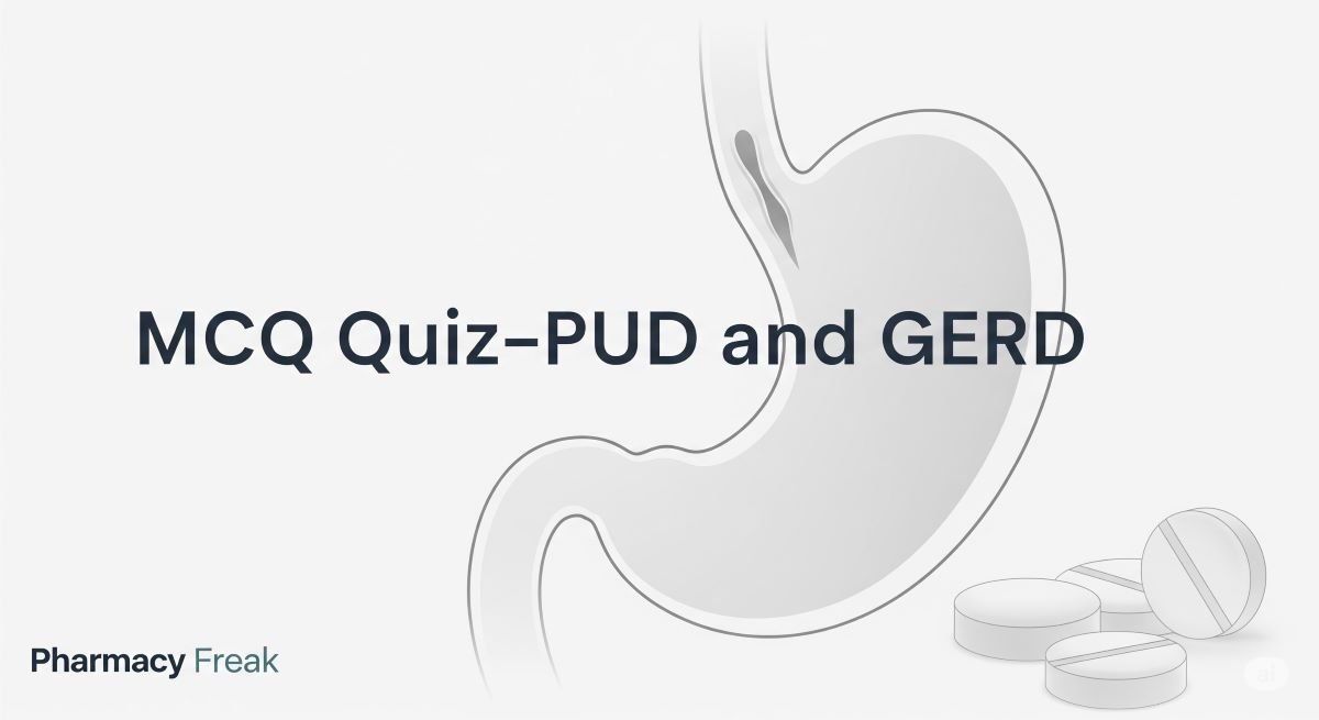 MCQ Quiz-PUD and GERD