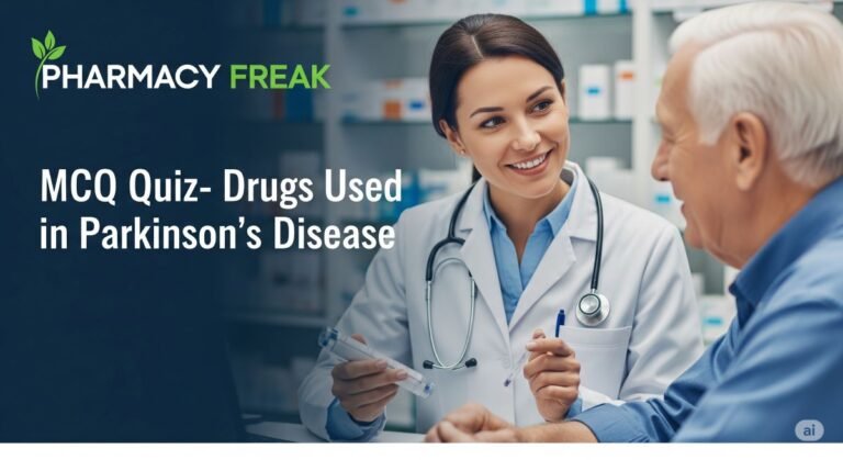 MCQ Quiz: Drugs Used in Parkinson's Disease