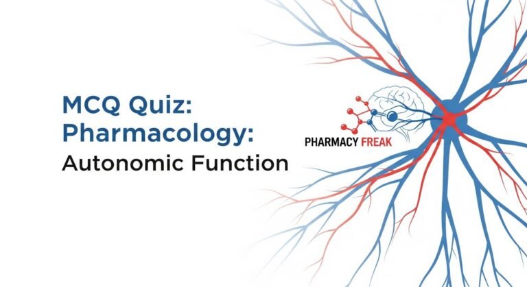 MCQ Quiz-Pharmacology- Autonomic Function