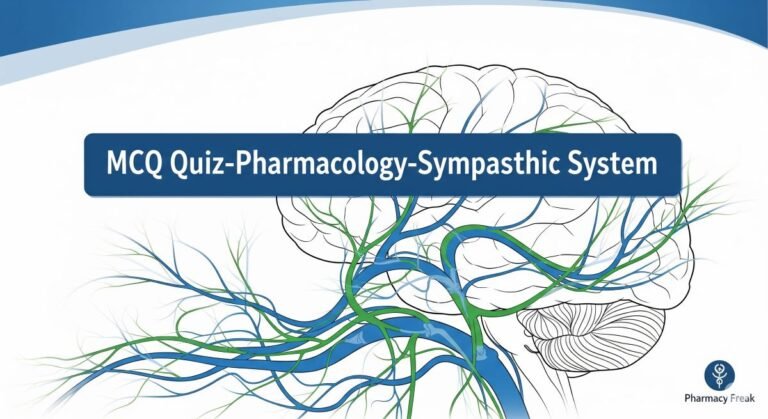 MCQ Quiz-Pharmacology Sympathetic system