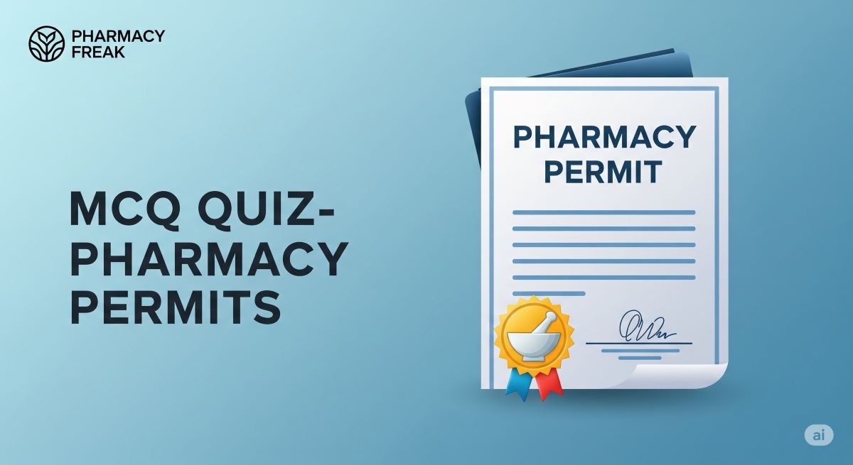 MCQ Quiz-Pharmacy Permits