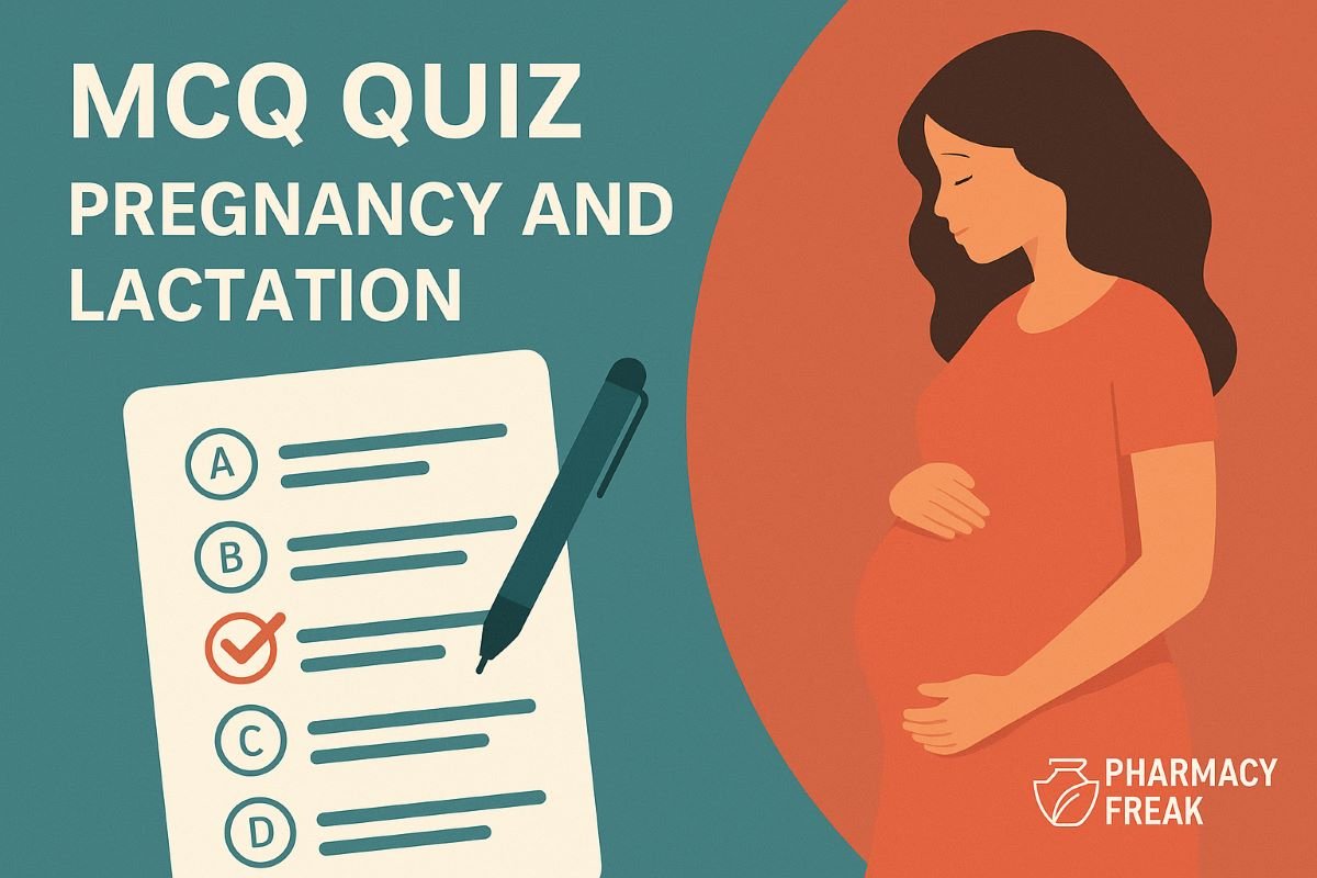 MCQ Quiz-Pregnancy and Lactation