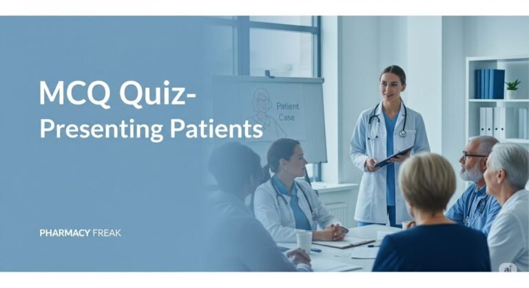 MCQ Quiz-Presenting Patients