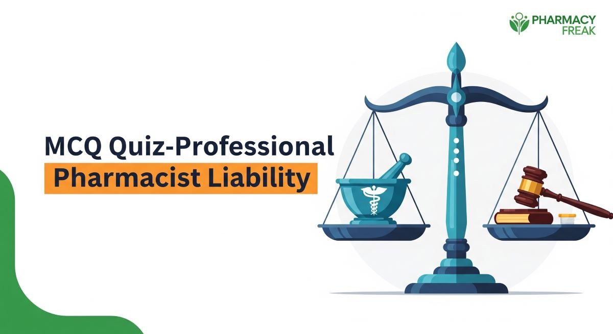 MCQ Quiz-Professional Pharmacist Liability