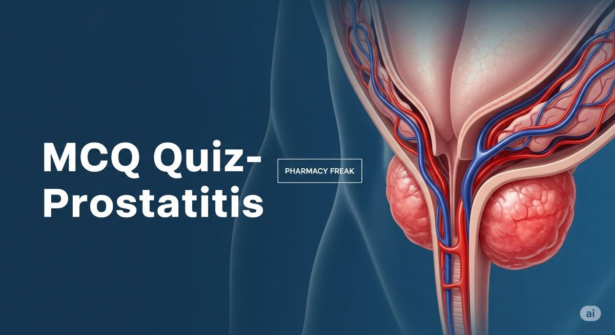 MCQ Quiz-Prostatitis